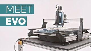 Meet EVO | The best desktop CNC for hobbyists & small businesses