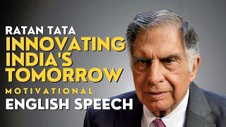 RATAN TATA: Innovating India's Tomorrow (English Subtitles) | Best Motivational Speech