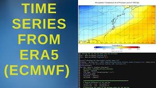 How To Download and Make Time-Series From ERA5 (ECMWF) Dataset