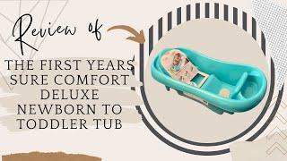 The First Years Sure Comfort Deluxe Tub Review: The Perfect Solution for Stress-Free Bath Time