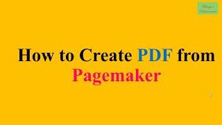 How to Convert PDF from Pagemaker