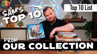 Sam's Top 10 Board Games from OUR COLLECTION | Board Game List