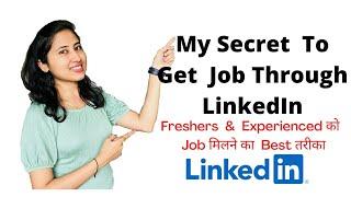How To Get Job On LinkedIn for Fresher/Experienced? How to send referral message?