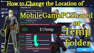 Change/Move/Clear Temp or MobileGamePCShared folder Location/Path in Gameloop/PUBG/Tencent/Cod