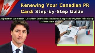 Renewing Your Canadian PR Card Made Easy with This Step-by-Step Guide