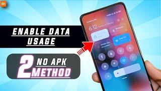 Enable Data Usage In MIUI 12.5 Control Center |  2 Method To Enable Data Usage - ROOT