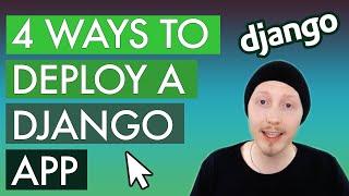 The 4 best ways to deploy a Django application