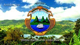 National Anthem of Costa Rica “Himno Nacional de Costa Rica”