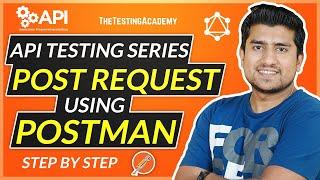 Post Request with Postman - How to Do it ( API Testing Series )