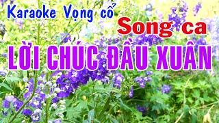 Karaoke vọng cổ LỜI CHÚC ĐẦU XUÂN - SONG CA [DÂY XỀ]