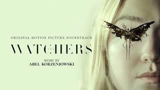 The Watchers Soundtrack | A Little Girl, Sometimes - Abel Korzeniowski | WaterTower Music