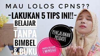 5 TIPS & TRIK LOLOS CPNS 2021, SEKALI TES LULUS, BELAJAR 1 MINGGU DAN TANPA BIMBEL, LAKUKAN INI!!