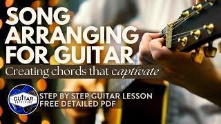 Song Arranging for Guitar: Creating Chords that Captivate