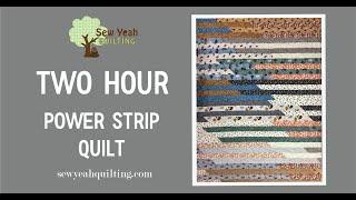 Two Hour Power Strip Quilt Tutorial | Free Pattern!