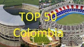 ¡¡"Top 50 Estadios de Fútbol de Colombia de Mayor Capacidad y más Grandes de 2017/2016"!!! Top 10!!