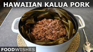 Hawaiian-Style Kalua Pork | Food Wishes