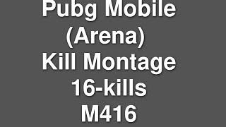 Pubg Mobile (Arena) kill montage m416