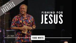 Fishing For Jesus - Todd White