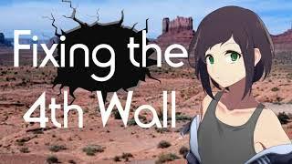 Fixing The Fourth Wall (ASMR Roleplay)