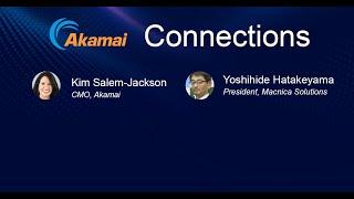 Akamai's Connections | Episode 4: Powering and Protecting Macnica's customers