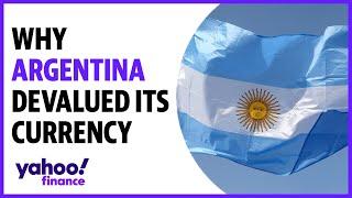 Why Argentina devalued its currency