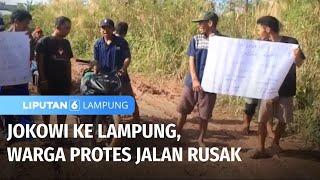 Jokowi ke Lampung, Warga Protes Jalan Rusak | Liputan 6 Lampung