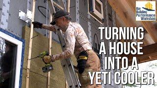 How (and Why) to Wrap a House in Continuous Insulation: Rockwool ComfortBoard DIY