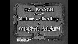 Laurel & Hardy - Wrong Again - 1929