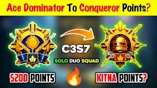  Ace Dominator To Conqueror Points ?  | How Many Points To Reach Conqueror Bgmi C3S7