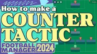 How To Make A Counter Tactic In FM24