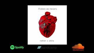 Nathan - Problem des Herzens ( feat. Alisha D´Souza ) LYRIC VIDEO