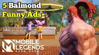 Top 5 Balmond Funny Ads - Mobile Legends Bang Bang | Real 4K | 60fps |