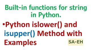 Python islower() | Python isupper() | String islower() and isupper() | Built-in functions | CBSE