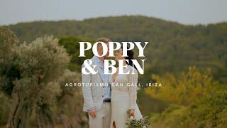 Poppy & Ben // Agroturismo Can Gall, Ibiza // Wedding Highlight Film (4K)