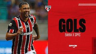 GOLS: BAHIA 0 x 3 SÃO PAULO | SPFC PLAY