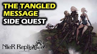 The Tangled Message Side Quest Guide | NieR Replicant ver 1.22 (2021) Walkthrough