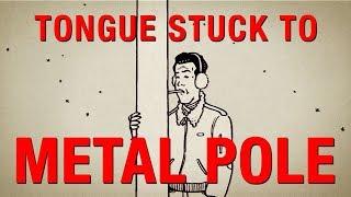 DON'T PANIC: How to survive when your tongue is stuck to a metal pole