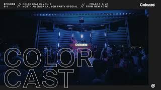 Colorcast Radio 211 with PRAANA [Live From New York City]