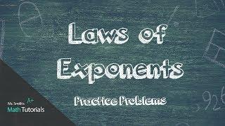 Laws of Exponents Practice Problems