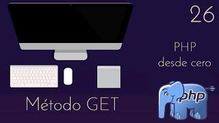 26 -  PHP desde cero - método GET en PHP