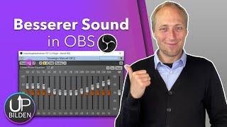 Wenige Klicks, besserer Ton - Audio in OBS verbessern (Tutorial 2022)