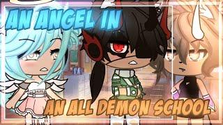 An Angel In An All Demon School 〴GLMM Gacha Life Mini Movie