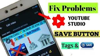 SAVE BUTTON IN YOUTUBE STUDIO NOT WORKING HOW TO SOLVE THIS PROBLEM