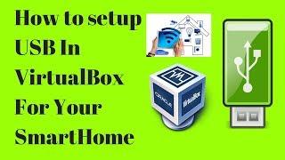 How to enable USB Support in VirtualBox for your SmartHome