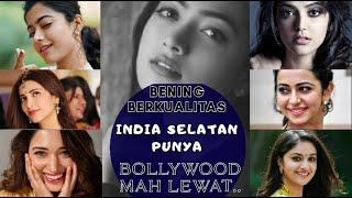 ARTIS INDIA SELATAN CANTIKNYA LEBIH RAMAI DARIPADA BOLLYWOOD, BENING DAN BERKUALITAS