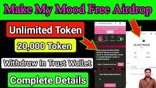 Free Airdrop Make My Mood Free airdrop 20,000 Token withdraw in Trust wallet Live Add in trust wallt