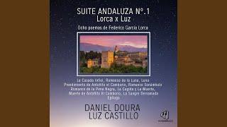 Suite Andaluza No. 1 "Lorca x Luz": III. Prendimiento de Antoñito el Camborio