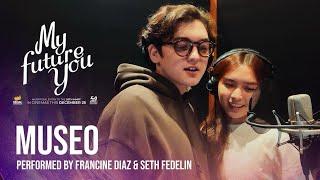 My Future You OST “Museo” Music Video by Francine Diaz and Seth Fedelin