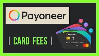   PAYONEER CARD FEES || Is Getting Payoneer Card Free 