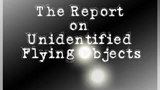 The Report on Unidentified Flying Objects by Edward J. RUPPELT Part 2/3 | Full Audio Book